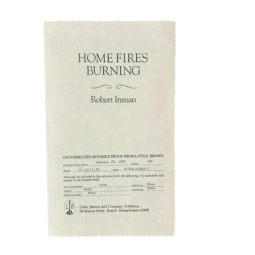 Home Fires Burning by Robert Inman Uncorrected Advance Proof Paperback 1987